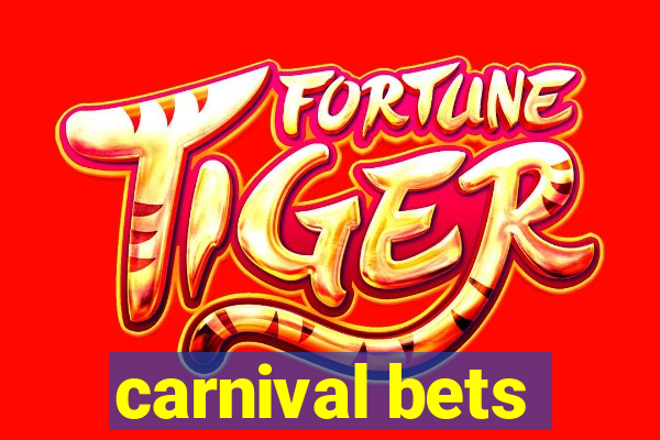 carnival bets